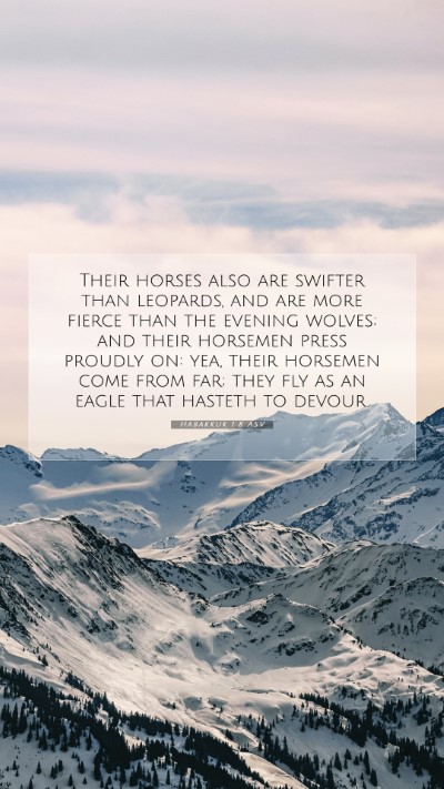 Picture 07 - Habakkuk 1:8 ASV Mobile Phone Wallpaper - Their horses also are swifter than leopards, and - Mobile Bible Verse Wallpaper
