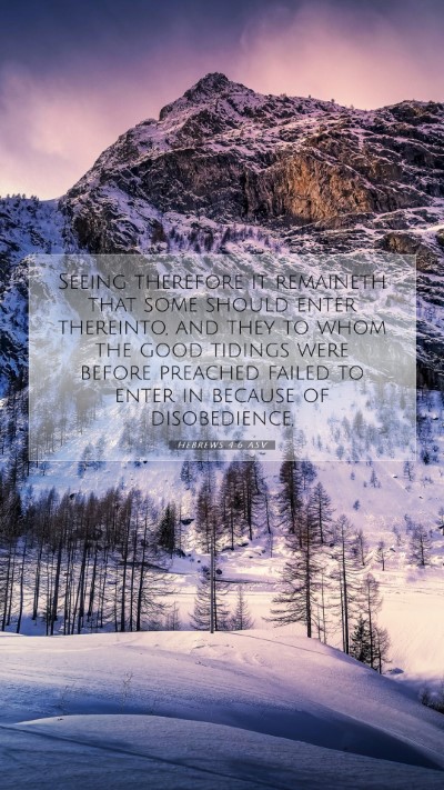Picture 07 - Hebrews 4:6 ASV Mobile Phone Wallpaper - Seeing therefore it remaineth that some should - Mobile Bible Verse Wallpaper