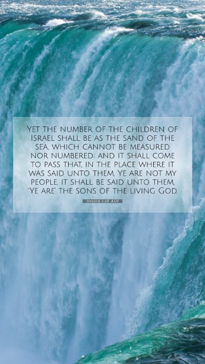 Picture 07 - Hosea 1:10 ASV Mobile Phone Wallpaper - Yet the number of the children of Israel shall be - Mobile Bible Verse Wallpaper