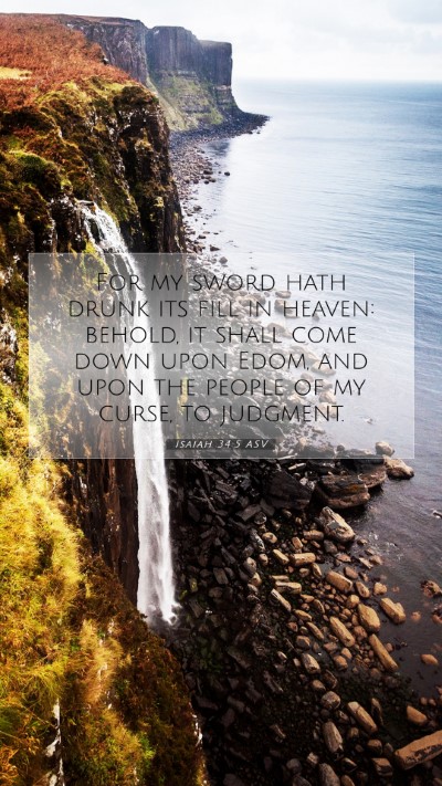 Picture 07 - Isaiah 34:5 ASV Mobile Phone Wallpaper - For my sword hath drunk its fill in heaven: - Mobile Bible Verse Wallpaper