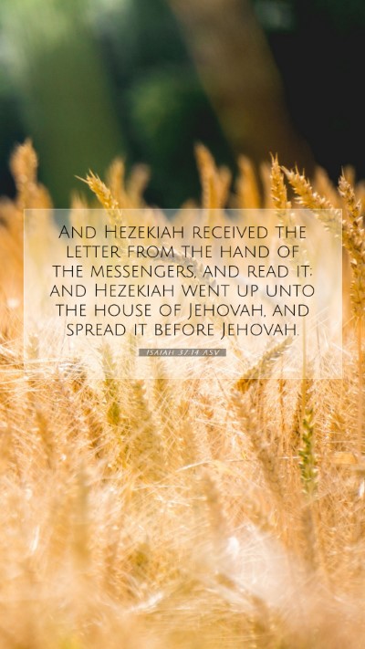 Picture 07 - Isaiah 37:14 ASV Mobile Phone Wallpaper - And Hezekiah received the letter from the hand of - Mobile Bible Verse Wallpaper