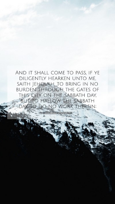 Picture 07 - Jeremiah 17:24 ASV Mobile Phone Wallpaper - And it shall come to pass, if ye diligently - Mobile Bible Verse Wallpaper