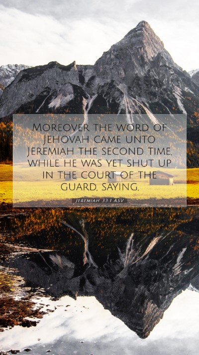 Picture 07 - Jeremiah 33:1 ASV Mobile Phone Wallpaper - Moreover the word of Jehovah came unto Jeremiah - Mobile Bible Verse Wallpaper