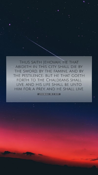 Picture 07 - Jeremiah 38:2 ASV Mobile Phone Wallpaper - Thus saith Jehovah, He that abideth in this city - Mobile Bible Verse Wallpaper