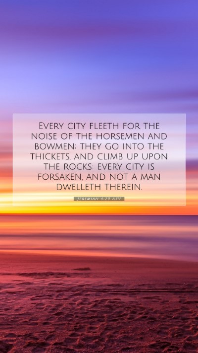 Picture 07 - Jeremiah 4:29 ASV Mobile Phone Wallpaper - Every city fleeth for the noise of the horsemen - Mobile Bible Verse Wallpaper