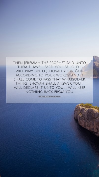 Picture 07 - Jeremiah 42:4 ASV Mobile Phone Wallpaper - Then Jeremiah the prophet said unto them, I have - Mobile Bible Verse Wallpaper