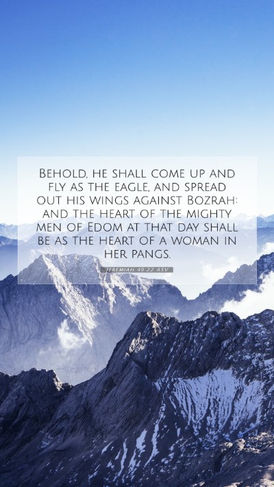 Picture 07 - Jeremiah 49:22 ASV Mobile Phone Wallpaper - Behold, he shall come up and fly as the eagle, - Mobile Bible Verse Wallpaper