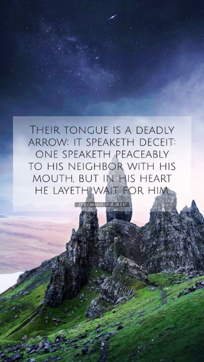 Picture 07 - Jeremiah 9:8 ASV Mobile Phone Wallpaper - Their tongue is a deadly arrow; it speaketh - Mobile Bible Verse Wallpaper
