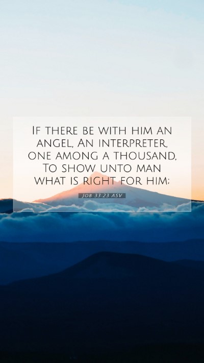 Picture 07 - Job 33:23 ASV Mobile Phone Wallpaper - If there be with him an angel, An interpreter, - Mobile Bible Verse Wallpaper