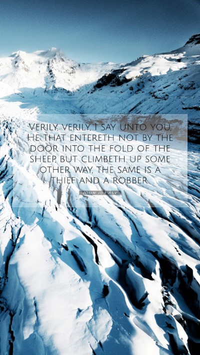 Picture 07 - John 10:1 ASV Mobile Phone Wallpaper - Verily, verily, I say unto you, He that entereth - Mobile Bible Verse Wallpaper