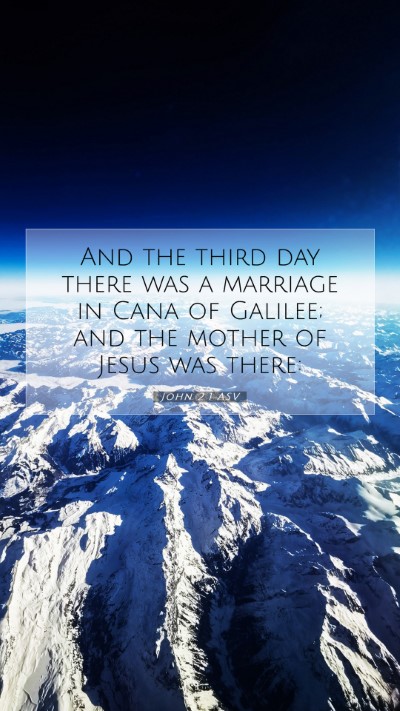 Picture 07 - John 2:1 ASV Mobile Phone Wallpaper - And the third day there was a marriage in Cana of - Mobile Bible Verse Wallpaper