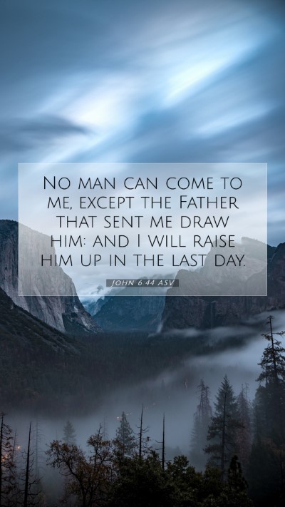 Picture 07 - John 6:44 ASV Mobile Phone Wallpaper - No man can come to me, except the Father that - Mobile Bible Verse Wallpaper