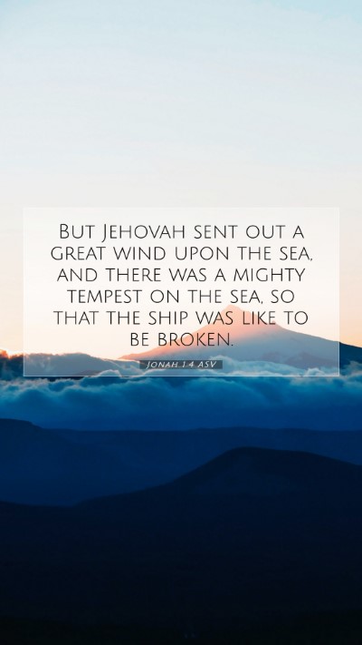 Picture 07 - Jonah 1:4 ASV Mobile Phone Wallpaper - But Jehovah sent out a great wind upon the sea, - Mobile Bible Verse Wallpaper