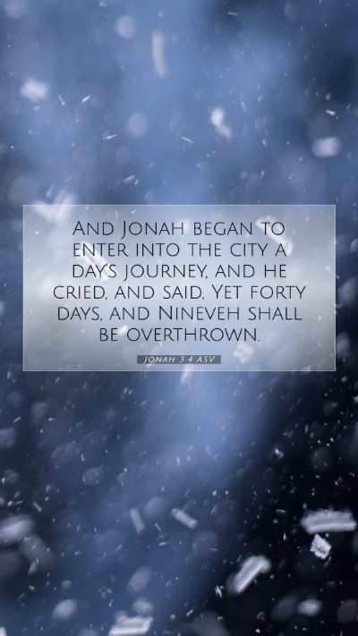 Picture 07 - Jonah 3:4 ASV Mobile Phone Wallpaper - And Jonah began to enter into the city a day's - Mobile Bible Verse Wallpaper