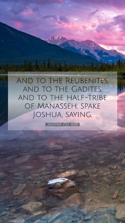 Picture 07 - Joshua 1:12 ASV Mobile Phone Wallpaper - And to the Reubenites, and to the Gadites, and to - Mobile Bible Verse Wallpaper