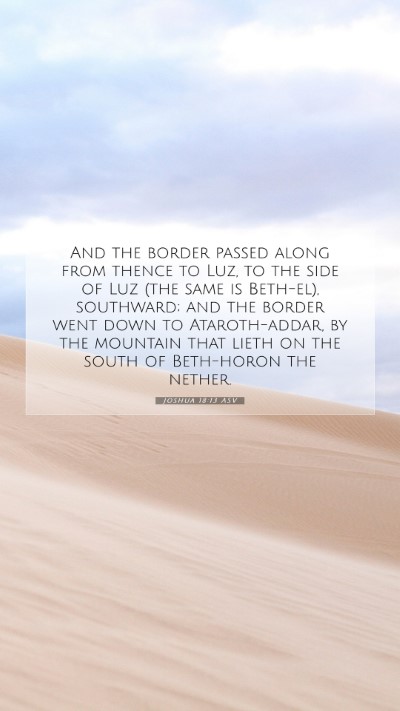 Picture 07 - Joshua 18:13 ASV Mobile Phone Wallpaper - And the border passed along from thence to Luz, - Mobile Bible Verse Wallpaper