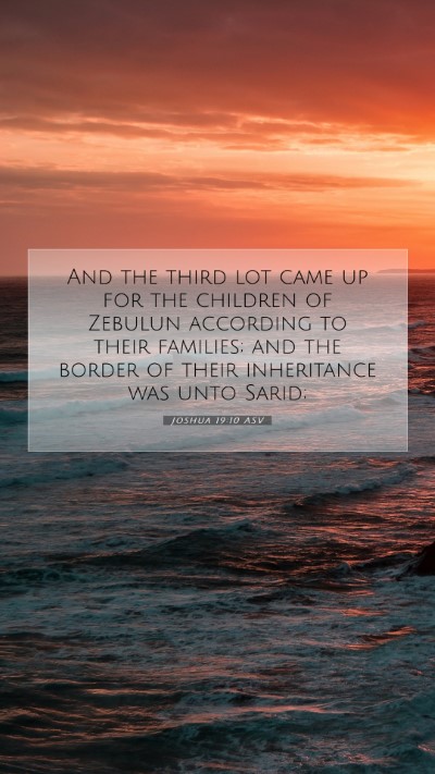 Picture 07 - Joshua 19:10 ASV Mobile Phone Wallpaper - And the third lot came up for the children of - Mobile Bible Verse Wallpaper