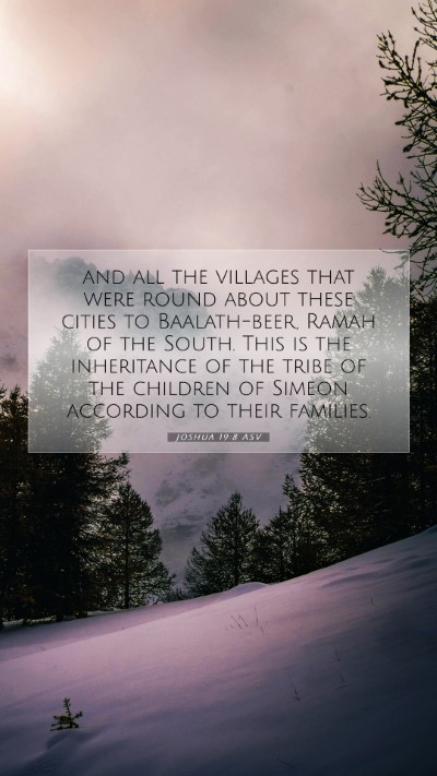 Picture 07 - Joshua 19:8 ASV Mobile Phone Wallpaper - and all the villages that were round about these - Mobile Bible Verse Wallpaper