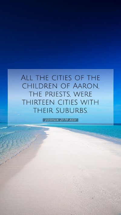 Picture 07 - Joshua 21:19 ASV Mobile Phone Wallpaper - All the cities of the children of Aaron, the - Mobile Bible Verse Wallpaper