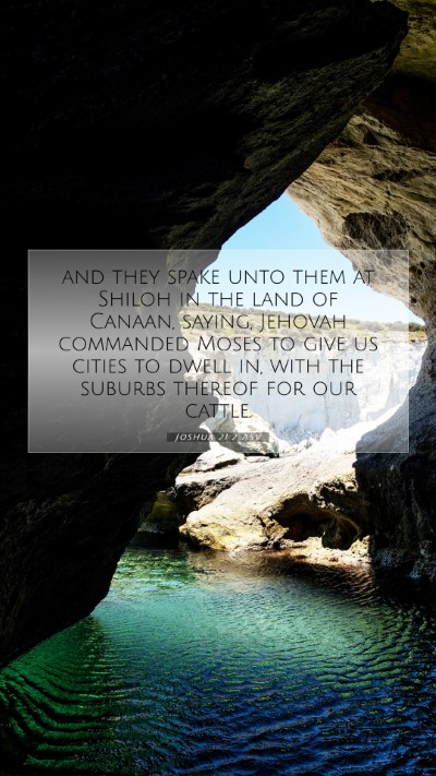 Picture 07 - Joshua 21:2 ASV Mobile Phone Wallpaper - and they spake unto them at Shiloh in the land of - Mobile Bible Verse Wallpaper