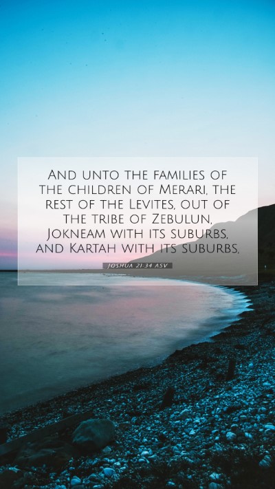 Picture 07 - Joshua 21:34 ASV Mobile Phone Wallpaper - And unto the families of the children of Merari, - Mobile Bible Verse Wallpaper
