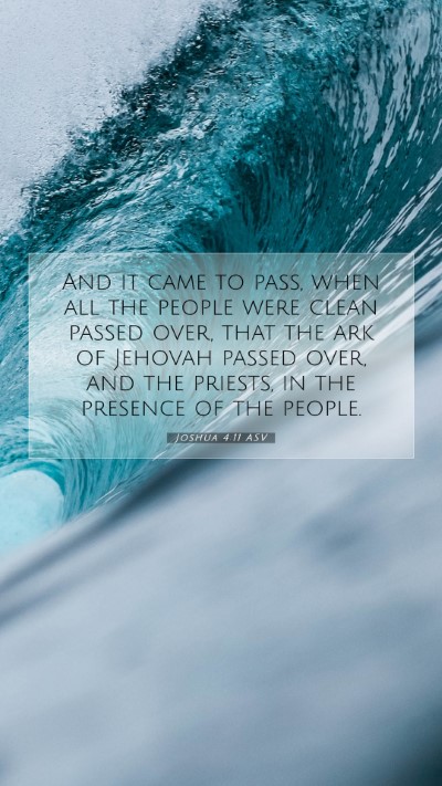 Picture 07 - Joshua 4:11 ASV Mobile Phone Wallpaper - And it came to pass, when all the people were - Mobile Bible Verse Wallpaper