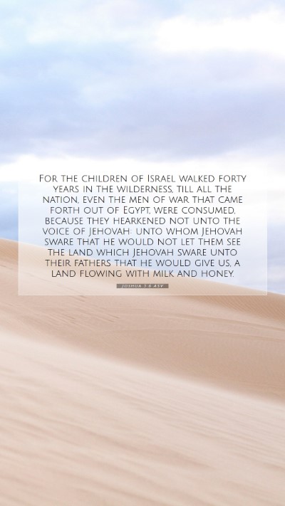 Picture 07 - Joshua 5:6 ASV Mobile Phone Wallpaper - For the children of Israel walked forty years in - Mobile Bible Verse Wallpaper