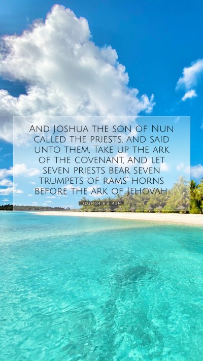 Picture 07 - Joshua 6:6 ASV Mobile Phone Wallpaper - And Joshua the son of Nun called the priests, and - Mobile Bible Verse Wallpaper
