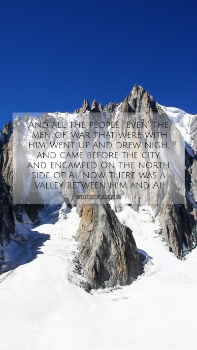 Picture 07 - Joshua 8:11 ASV Mobile Phone Wallpaper - And all the people, `even' the `men of' war that - Mobile Bible Verse Wallpaper