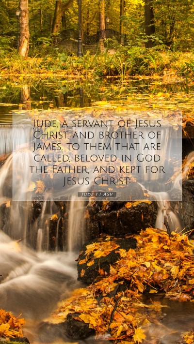 Picture 07 - Jude 1:1 ASV Mobile Phone Wallpaper - Jude, a servant of Jesus Christ, and brother of - Mobile Bible Verse Wallpaper