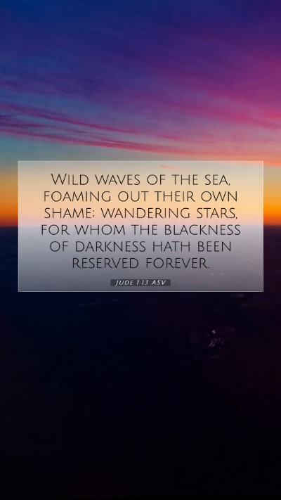 Picture 07 - Jude 1:13 ASV Mobile Phone Wallpaper - Wild waves of the sea, foaming out their own - Mobile Bible Verse Wallpaper