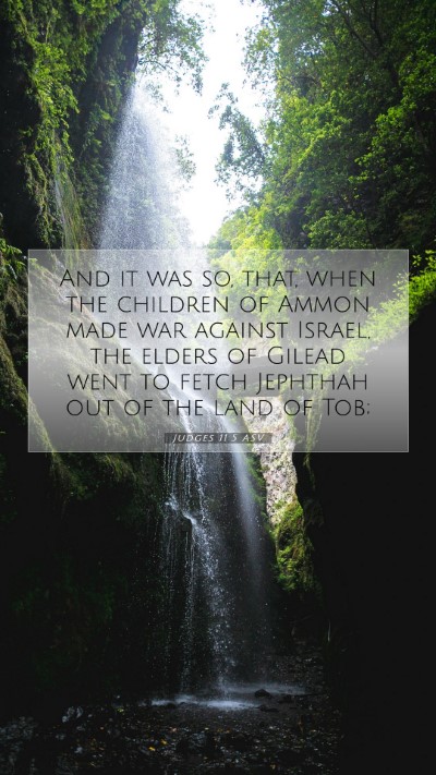 Picture 07 - Judges 11:5 ASV Mobile Phone Wallpaper - And it was so, that, when the children of Ammon - Mobile Bible Verse Wallpaper
