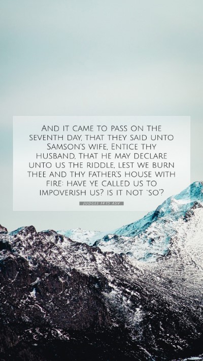 Picture 07 - Judges 14:15 ASV Mobile Phone Wallpaper - And it came to pass on the seventh day, that they - Mobile Bible Verse Wallpaper