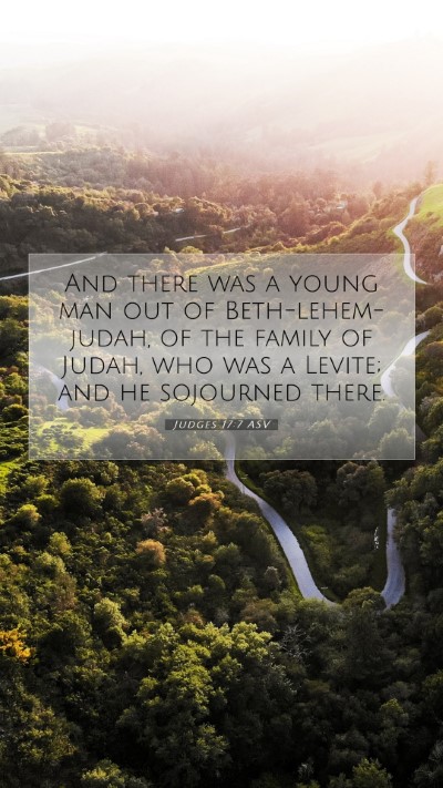 Picture 07 - Judges 17:7 ASV Mobile Phone Wallpaper - And there was a young man out of - Mobile Bible Verse Wallpaper