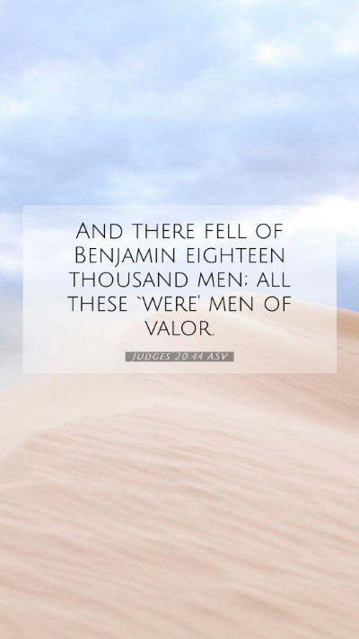 Picture 07 - Judges 20:44 ASV Mobile Phone Wallpaper - And there fell of Benjamin eighteen thousand men; - Mobile Bible Verse Wallpaper