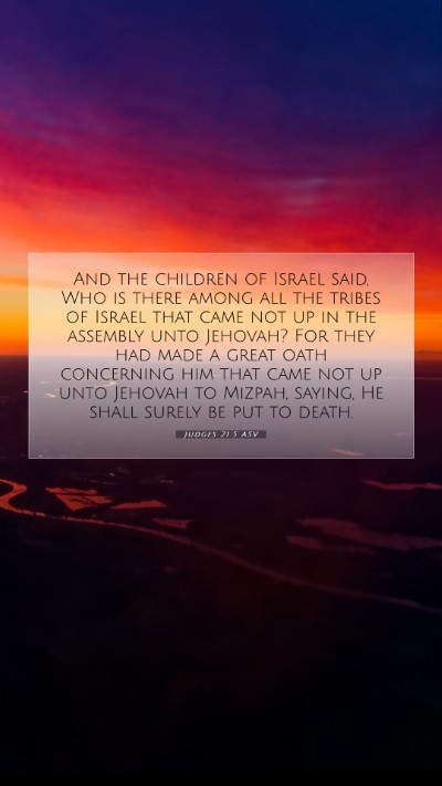 Picture 07 - Judges 21:5 ASV Mobile Phone Wallpaper - And the children of Israel said, Who is there - Mobile Bible Verse Wallpaper