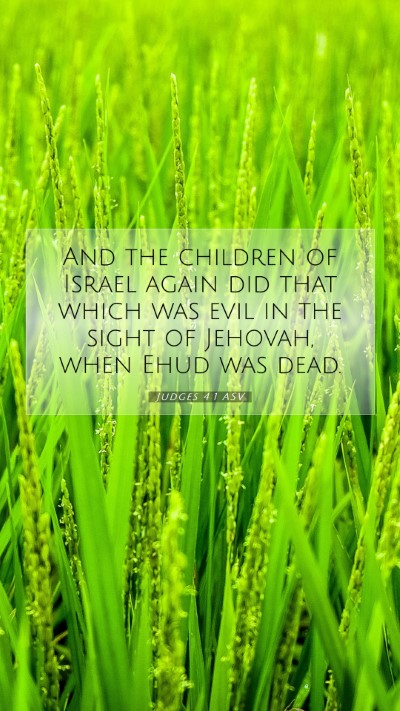 Picture 07 - Judges 4:1 ASV Mobile Phone Wallpaper - And the children of Israel again did that which - Mobile Bible Verse Wallpaper