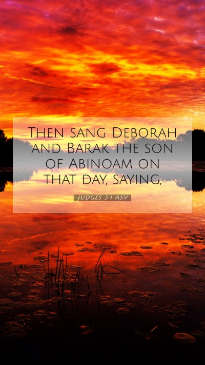 Picture 07 - Judges 5:1 ASV Mobile Phone Wallpaper - Then sang Deborah and Barak the son of Abinoam on - Mobile Bible Verse Wallpaper