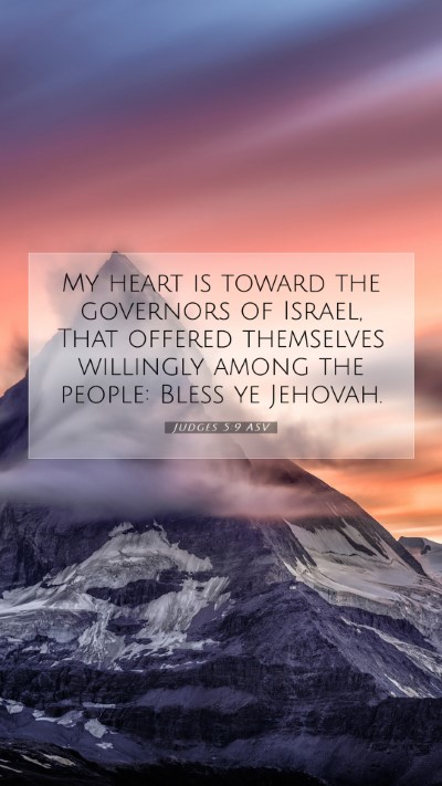 Picture 07 - Judges 5:9 ASV Mobile Phone Wallpaper - My heart is toward the governors of Israel, That - Mobile Bible Verse Wallpaper
