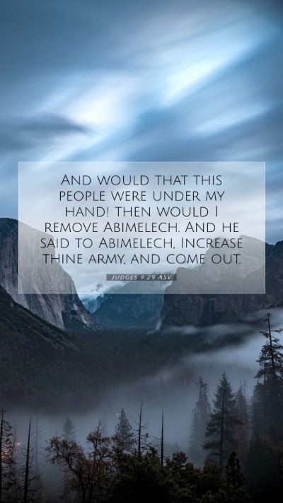 Picture 07 - Judges 9:29 ASV Mobile Phone Wallpaper - And would that this people were under my hand! - Mobile Bible Verse Wallpaper