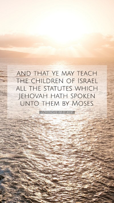 Picture 07 - Leviticus 10:11 ASV Mobile Phone Wallpaper - and that ye may teach the children of Israel all - Mobile Bible Verse Wallpaper