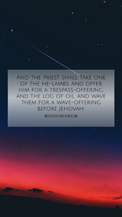 Picture 07 - Leviticus 14:12 ASV Mobile Phone Wallpaper - And the priest shall take one of the he-lambs, - Mobile Bible Verse Wallpaper