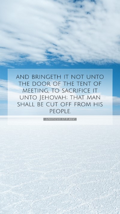 Picture 07 - Leviticus 17:9 ASV Mobile Phone Wallpaper - and bringeth it not unto the door of the tent of - Mobile Bible Verse Wallpaper