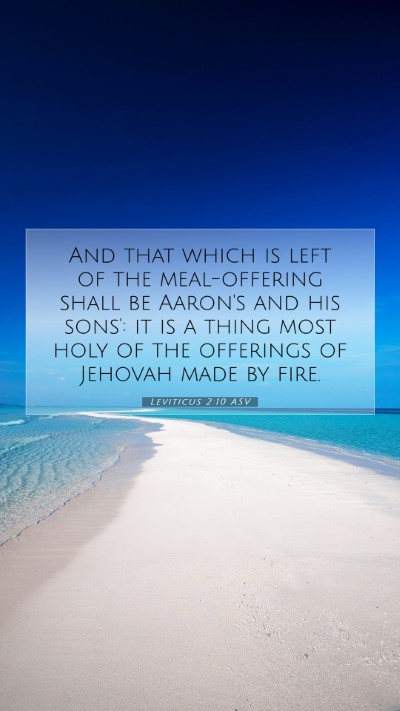 Picture 07 - Leviticus 2:10 ASV Mobile Phone Wallpaper - And that which is left of the meal-offering shall - Mobile Bible Verse Wallpaper