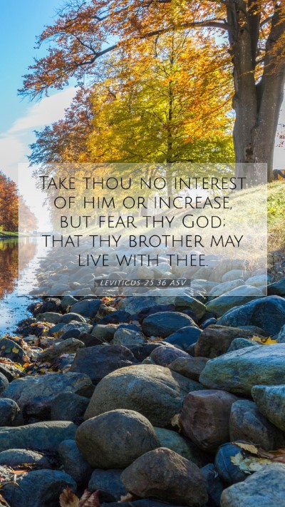 Picture 07 - Leviticus 25:36 ASV Mobile Phone Wallpaper - Take thou no interest of him or increase, but - Mobile Bible Verse Wallpaper