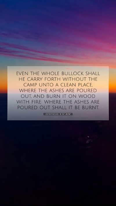 Picture 07 - Leviticus 4:12 ASV Mobile Phone Wallpaper - even the whole bullock shall he carry forth - Mobile Bible Verse Wallpaper