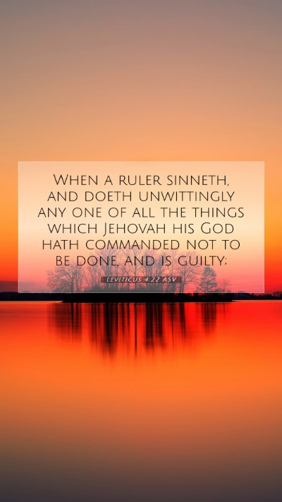 Picture 07 - Leviticus 4:22 ASV Mobile Phone Wallpaper - When a ruler sinneth, and doeth unwittingly any - Mobile Bible Verse Wallpaper