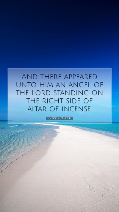 Picture 07 - Luke 1:11 ASV Mobile Phone Wallpaper - And there appeared unto him an angel of the Lord - Mobile Bible Verse Wallpaper