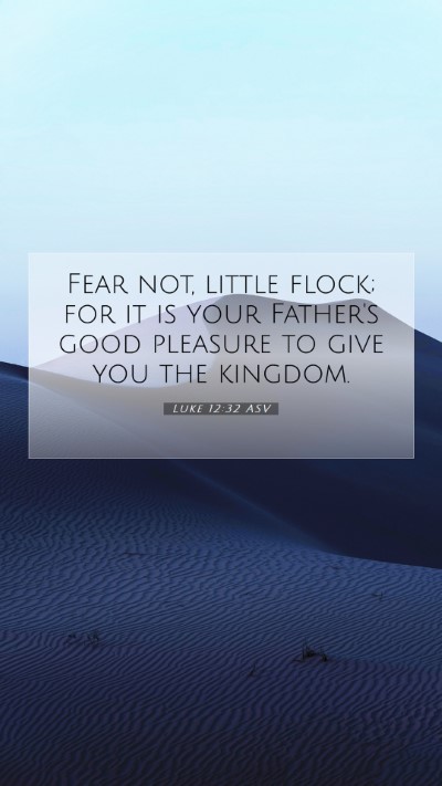 Picture 07 - Luke 12:32 ASV Mobile Phone Wallpaper - Fear not, little flock; for it is your Father's - Mobile Bible Verse Wallpaper