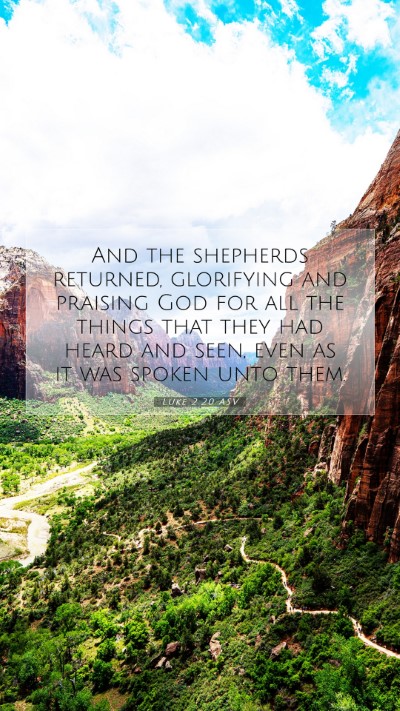 Picture 07 - Luke 2:20 ASV Mobile Phone Wallpaper - And the shepherds returned, glorifying and - Mobile Bible Verse Wallpaper